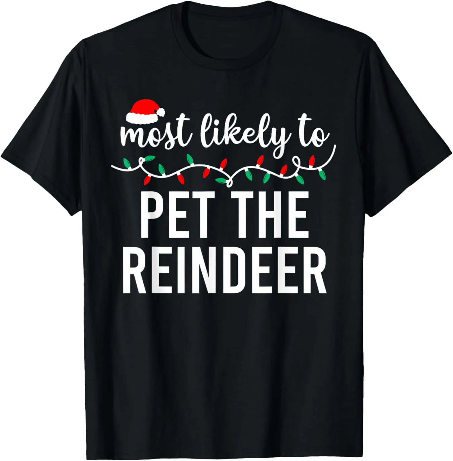 Most Likely To Christmas Matching Family Pajamas Funny T-Shirt